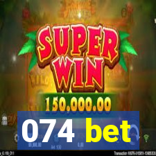 074 bet